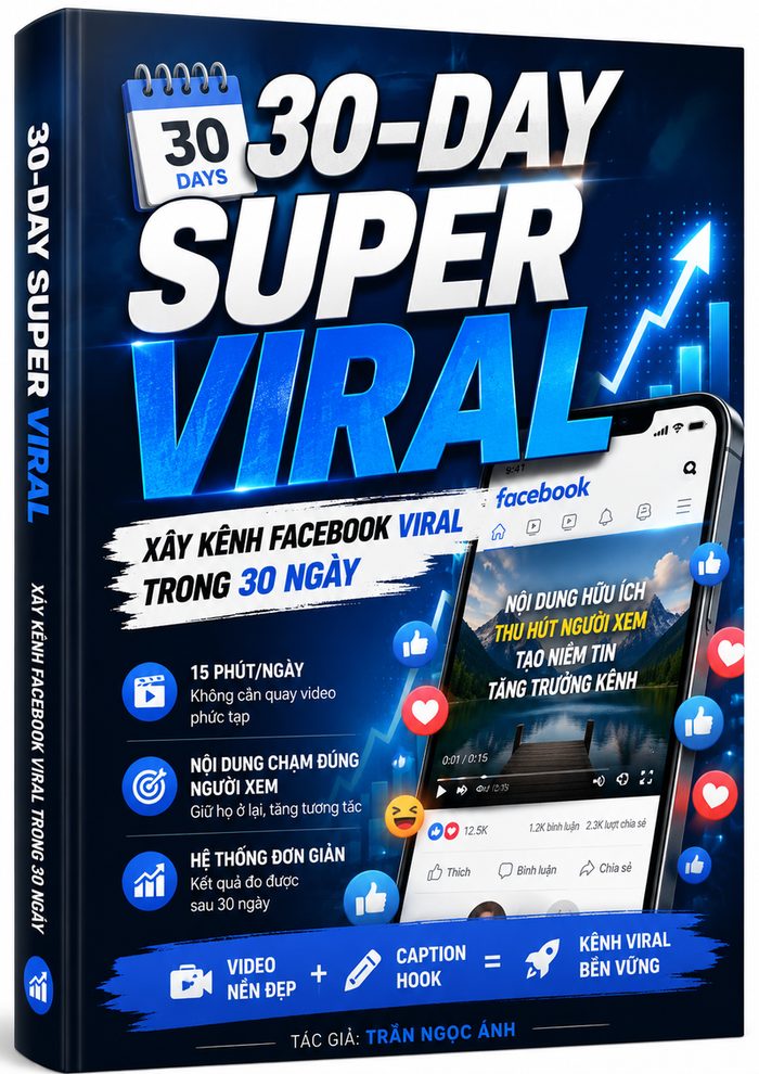 Ebook Xây Kênh Viral Facebook 30 Ngày